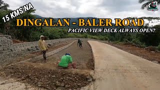 Dingalan Baler Road Update  Dingalan Baler Road  Pacific Viewdeck Dingalan  Pacific View Deck [upl. by Hgielyk318]