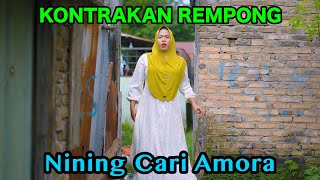 NINING CARI AMORA  KONTRAKAN REMPONG EPISODE 757 [upl. by Xylon]