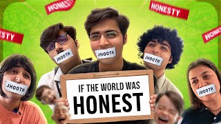 IF THE WORLD WAS HONEST 😇  Raj Grover  RajGrover005 [upl. by Amar100]