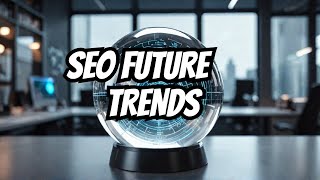 The Future of SEO 2025 Predictions and Trends for Success [upl. by Ariec592]