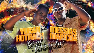 Yuran Hotback  Qual é a fórmula feat Messias Maricoa Official Video [upl. by Traggat387]