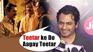 Teetar ke Do Aagay Teetar  Sacred Games  Best Dialogue By Nawazuddin Siddique At IReel Awards 2018 [upl. by Remde]