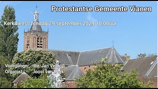 Kerkdienst zondag 29 September 2024 PKN Vianen [upl. by Nilyarg]