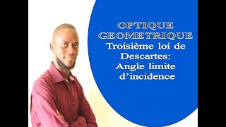 OPTIQUE GEOMETRIQUE ANGLE LIMITE DINCIDENCE [upl. by Ahsiener]