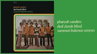 Pharoah Sanders  Summun Bukmun Umyun [upl. by Inalaehak286]