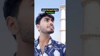 When Bengali visits Taj mahal 🤣 shorts [upl. by Mathew]