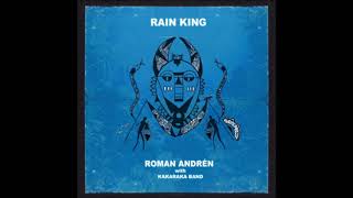 Roman Andrén amp Kakaraka Band  Rain King [upl. by Edin]