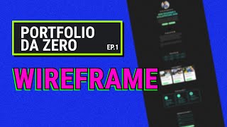 Realizzare un sito web portfolio COMPLETO da zero  Ep1 Wireframe [upl. by Kiraa425]