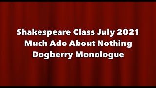 Shakespeare Monologue Dogberry Much Ado About Nothing [upl. by Etnohc]