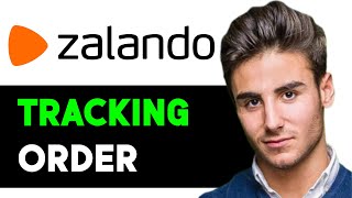 HOW TO TRACK ZALANDO ORDER 2024 FULL GUIDE [upl. by Etteyafal]