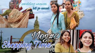 Sunauli Shopping weedingseason  Vlog [upl. by Ayekram482]