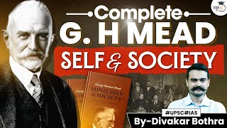 UPSC Sociology Optional Lecture  GH Mead Theory of Self and Society  StudyIQ IAS [upl. by Hassett]