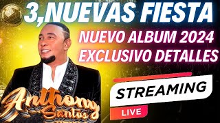 ANTHONY SANTOS SORPRENDE 3 FIESTA EXCLUSIVA MAS NUEVO ALBUM CHEQUEA [upl. by Ailat]