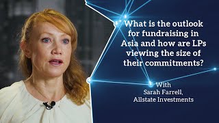 Sarah Farrell Allstate Investments on the the outlook for fundraising in Asia in 2024 [upl. by Shanda]