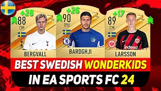 EA FC 24 WONDERKIDS 🇸🇪 ✸ BEST YOUNG SWEDISH TALENTS IN CAREER MODE ft BARDGHJI LARSSON BERGVALL [upl. by Maillliw]