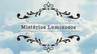 TERÇO MARIANO Mistérios Luminosos QuintaFeira [upl. by Eyoj]