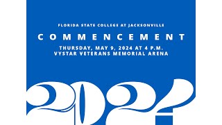 FSCJ 2024 Commencement Ceremony  Florida State College at Jacksonville [upl. by Eilraep]