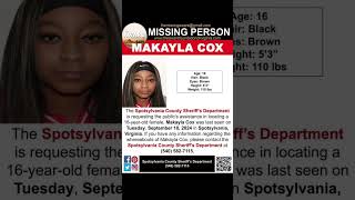 16 YEAR OLD MAKAYLA COX IS MISSING FROM SPOTSYLVANIA VIRGINIA HELP BRING HER HOME SAFE [upl. by Folly846]