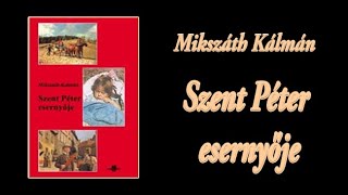 Mikszáth Kálmán  Szent Péter esernyője [upl. by Addia]