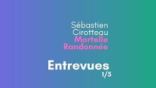 ENTREVUES Sébastien Cirotteau  Mortelle Randonnée  Lhistoire du groupe 15 [upl. by Newby]