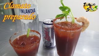 Clamato Preparado Michelada Clamacheve quotpaso a pasoquot TOQUE Y SAZON [upl. by Mowbray211]