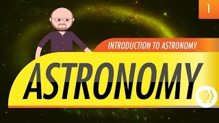 Introduction to Astronomy Crash Course Astronomy 1 [upl. by Nisse886]