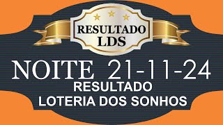 21112024  NOITE  LOTERIA DOS SONHOS [upl. by Gusta225]