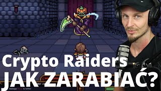 Jak Zarabiać w Grze Crypto Raiders [upl. by Jessika987]