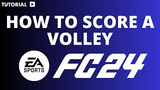 How to score a volley in FC 24 [upl. by Frazier]