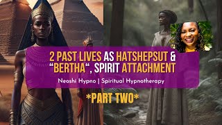 257 Neoshi Hypno  PART TWO of 2 Past lives as HATSHEPSUT Bertha  Spiritual Hypnosis [upl. by Janey]