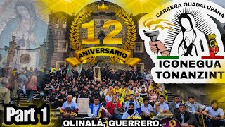 Carrera Guadalupana 2022  Iconegua Tonanzint  Olinalá Guerrero  Parte 1 [upl. by Carri]