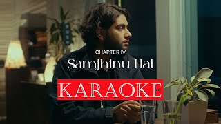 Chapter 4 Samjhinu Hai  Astha TamangMaskey KARAOKE [upl. by Idurt]