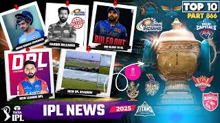 IPL 2025 BIG UpdatesTop 10 in hindi  MI Release hardikIshan KishanDPLIND vs SL 2nd ODIKKRSRH [upl. by Rotman]