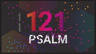 PLASTER MIODU Psalm 121 Bóg nie śpi [upl. by Halpern748]