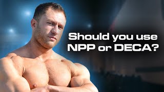 NPP Vs Deca  Comprehensive Guide to Choosing the Right Steroid for Your Goals Pros amp Cons [upl. by Varini144]