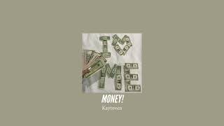 Kaytoven  MONEY quotMoney Money Green Greenquot Ultra Slowed  Reverb [upl. by Lyndel]