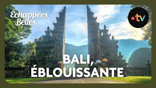 Bali léblouissement indonésien  Échappées belles [upl. by Mayce]