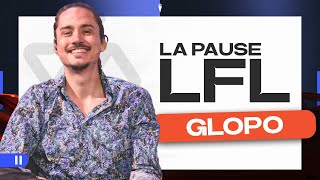 La Pause LFL avec Glopo [upl. by Eastlake]