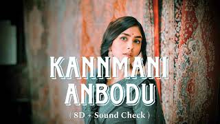 Kanmani Anbodu Kadhalan  8D  Sound Check SONG   Use Headphoness  Pankaj Daange Lofi [upl. by Tallula]