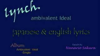 lynch  Ambivalent Ideal japanese amp english lyrics [upl. by Alidia270]