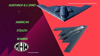 Northrop B2 Spirit  American heavy strategic bomber known as the Stealth Bomber [upl. by Cleave471]