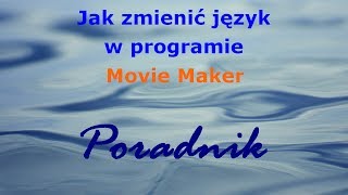 Jak zmienić język w Movie maker [upl. by Seigler]