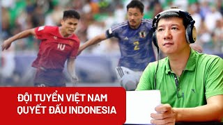 Asian Cup 2023 Đội tuyển Việt Nam phải thắng Indonesia  PLO [upl. by Naud]