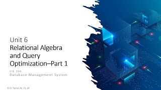 DBMS  Unit 06  Relational Algebra and Query Optimization  01 Fall 2024 [upl. by Muryh631]