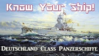 World of Warships  Know Your Ship 12  Deutschland Class Panzerschiffe [upl. by Rybma]