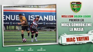 Mislicom Golden League  PREMİER LİG  Mirza Gümrükleme  LA Masia  16 Hafta [upl. by Doownelg]