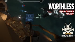 Worthless Prize  Star Citizen Piracy Gameplay  324 [upl. by Ramos]