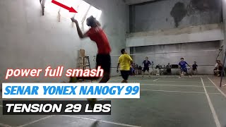 Badminton senar yonex NANOGY 99 tension 29 lbs sepesial smash [upl. by Nnylsoj]