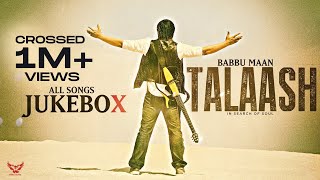 Babbu Maan  Talaash  In Search of Soul  JukeBox [upl. by Laeno]