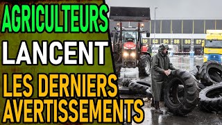 AGRICULTEURS Lancent Les Derniers Avertissement Au GOUVERNEMENT [upl. by Morrissey467]